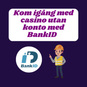 Kom igång med casino utan konto med hjälp av BankID omslagsbild